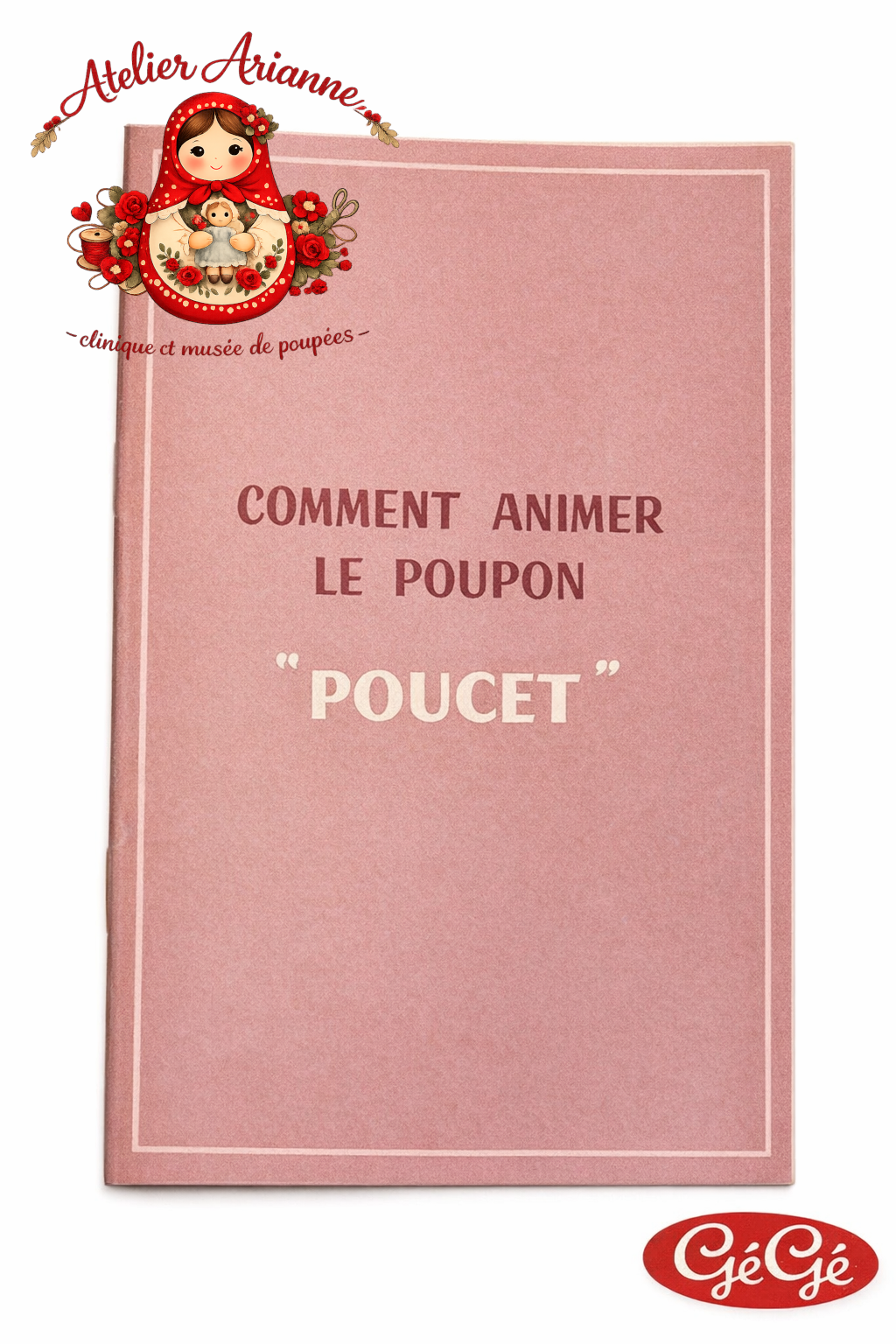 Le poupon Poucet de GéGé — « TOUS ENSEMBLE DANS LA VIE DU MUSÉE » Le poupon Poucet de GéGé -Atelier Arianne musée et clinique de poupées — document original du blog, vue 12 — vue 12.